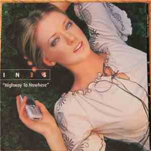 Ines  - Highway To Nowhere download free