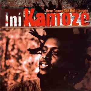 Ini Kamoze - Here Comes The Hotstepper download free