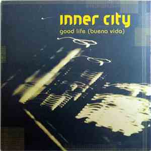 Inner City - Good Life (Buena Vida) download free