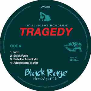 Intelligent Hoodlum - Tragedy - Black Rage Demos Part 2 download free