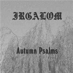 Irgalom - Autumn Psalms download free