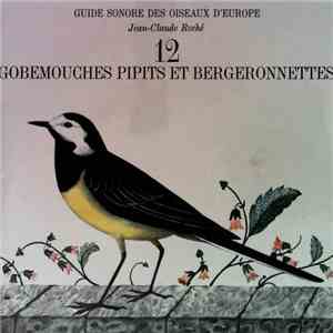 Jean-Claude Roché - Gobemouches Pipits Et Bergeronnettes download free