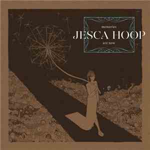 Jesca Hoop - Memories Are Now download free