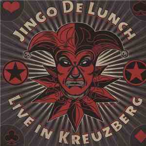 Jingo De Lunch - Live In Kreuzberg download free