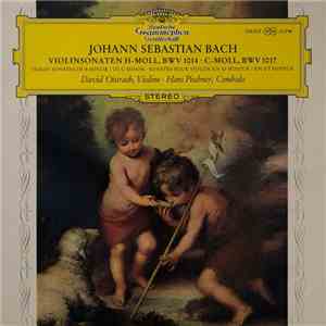 Johann Sebastian Bach, David Oistrach, Hans Pischner - Violinsonaten H-Moll, BWV 1014 · C-Moll, BWV 1017 download free