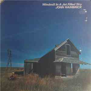 John Hambrick - Windmill In A Jet Filled Sky download free