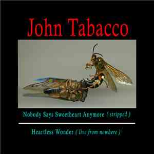 John Tabacco - Heartless Sweetheart download free