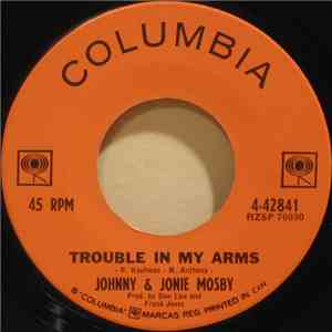Johnny & Jonie Mosby - Trouble In My Arms / Who's Been Cheatin' Who download free