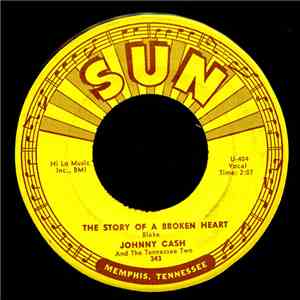 Johnny Cash And The Tennessee Two - The Story Of A Broken Heart / Down The Street To 301 download free