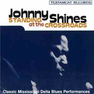Johnny Shines - Standing At The Crossroads download free