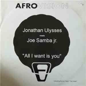 Jonathan Ulysses Meets Joe Samba Jr. - All I Want Is You download free