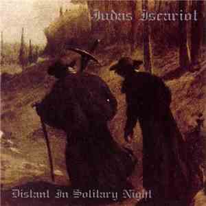 Judas Iscariot - Distant In Solitary Night download free