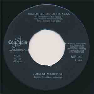 Juhani Markola - Ruusun Sulle Tuoda Saan / Tuo Aika Rakkauden download free