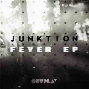 Junktion  - Fever EP download free