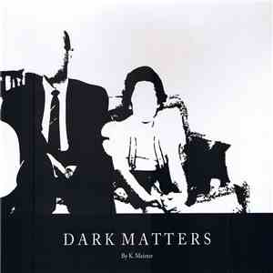 K. Meizter - Dark Matters download free