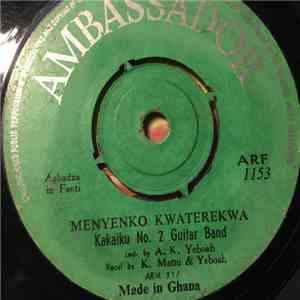Kakaiku No. 2 Band - Menyenko Kwaterekwa / Begye Mani download free