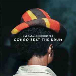 Kalbata & Mixmonster - Congo Beat The Drum download free