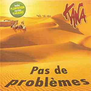 Kana  - Pas De Problèmes download free