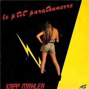Kapp Mahler - Le P'tit Paratonnerre download free