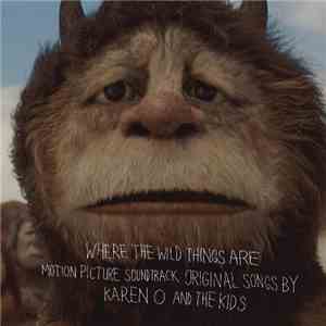 Karen O And The Kids - Where The Wild Things Are Motion Picture Soundtrack download free