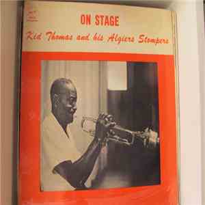 Kid Thomas And His Algiers Stompers - On Stage download free