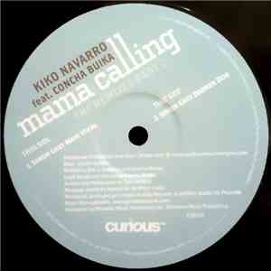 Kiko Navarro - Mama Calling (The Remixes Part 2) download free