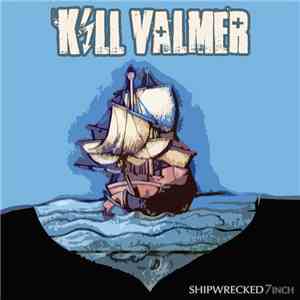 Kill Valmer - Shipwrecked download free