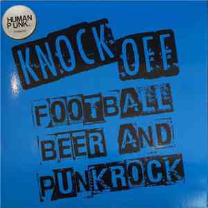 Knock Off - Football Beer And Punk Rock download free