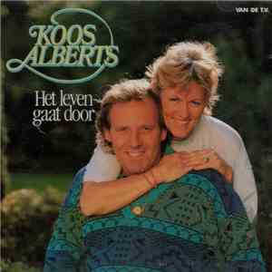 Koos Alberts - Het Leven Gaat Door download free