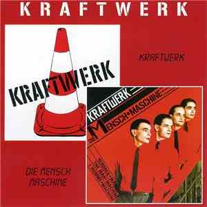 Kraftwerk - Kraftwerk / Die Mensch Maschine download free