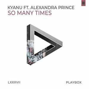 KYANU Ft. Alexandra Prince - So Many Times download free