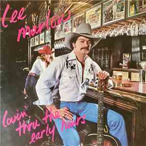 Lee Marlow - Lovin' Thru The Early Hours download free
