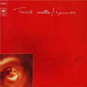 Lorenzo Pilat - Trieste Matta 9 Gennaio 1973 download free