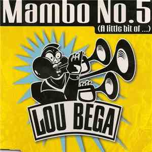 Lou Bega - Mambo No.5 (A Little Bit Of ...) download free
