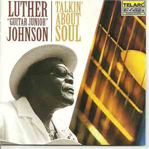 Luther "Guitar Junior" Johnson - Talkin' About Soul download free