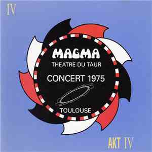 Magma  - Théâtre Du Taur - Concert 1975 - Toulouse download free