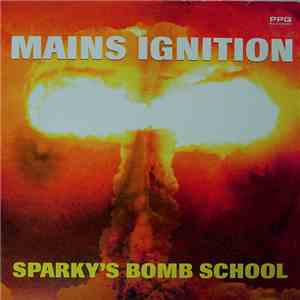 Mains Ignition - Sparky's Bomb School download free
