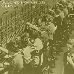 Manuel Mind & Tom Mandolini - Operida download free