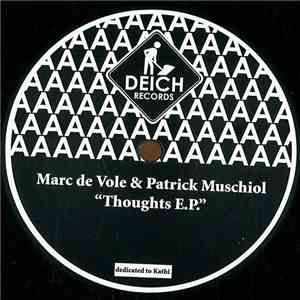 Marc de Vole & Patrick Muschiol - Thoughts E.P. download free