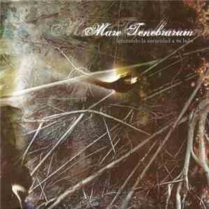 Mare Tenebrarum - Cruzando La Oscuridad A Tu Lado download free