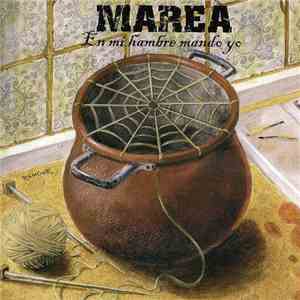 Marea - En Mi Hambre Mando Yo download free