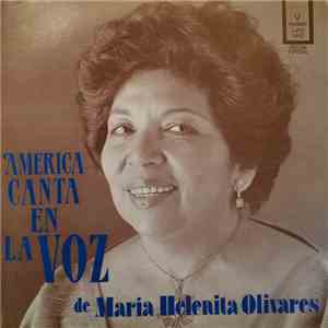 Maria Helenita Olivares - América Canta En La Voz de María Helenita Olivares download free