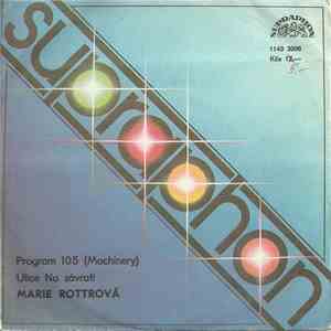 Marie Rottrová - Program 105 (Machinery) / Ulice Na Závrati download free