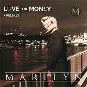 Marilyn - Love Or Money (Remixes) download free