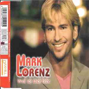 Mark Lorenz - Weil Ich Dich Liebe download free