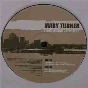 Mary Turner - I Was Wrong (Remixes) download free
