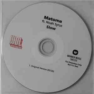 Matoma Ft. Noah Syrus - Slow download free