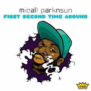 Micall Parknsun - First Second Time Around download free