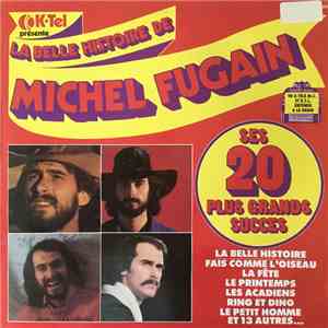 Michel Fugain - La Belle Histoire De Michel Fugain - Ses 20 Plus Grands Succès download free