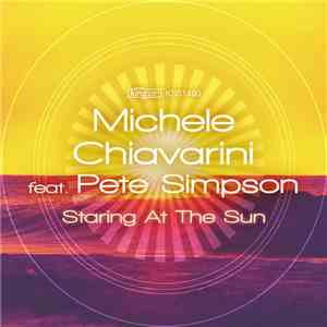 Michele Chiavarini Feat. Pete Simpson  - Staring At The Sun download free